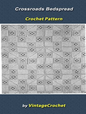 cover image of Crossroads Bedspread Vintage Crochet Pattern